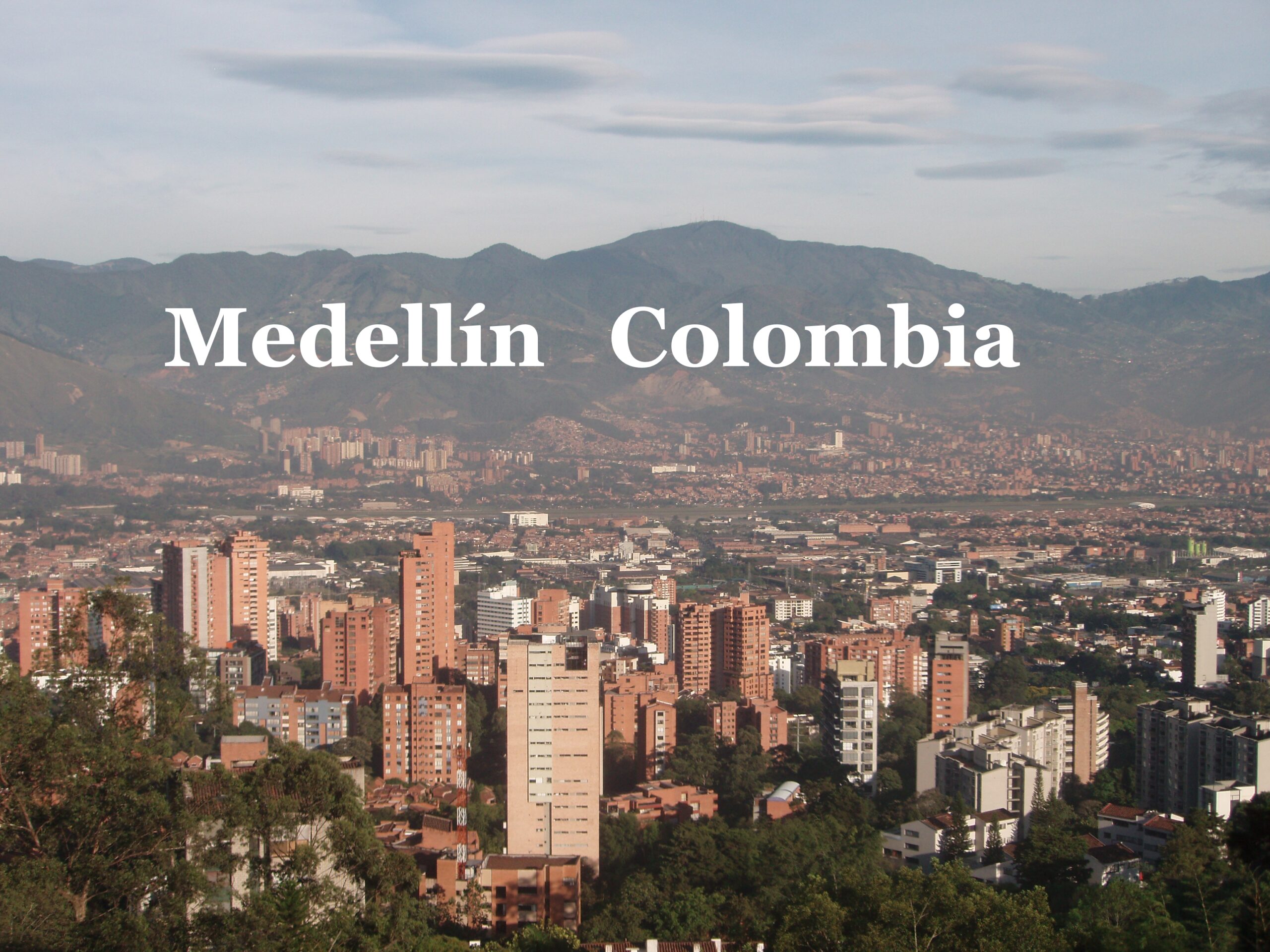 Discover Medellín Colombia: The City of Eternal Spring